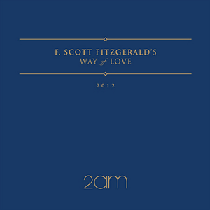 F.SCOTT FITZGERALD'S WAY OF LOVE