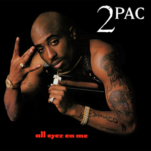 ALL EYEZ ON ME