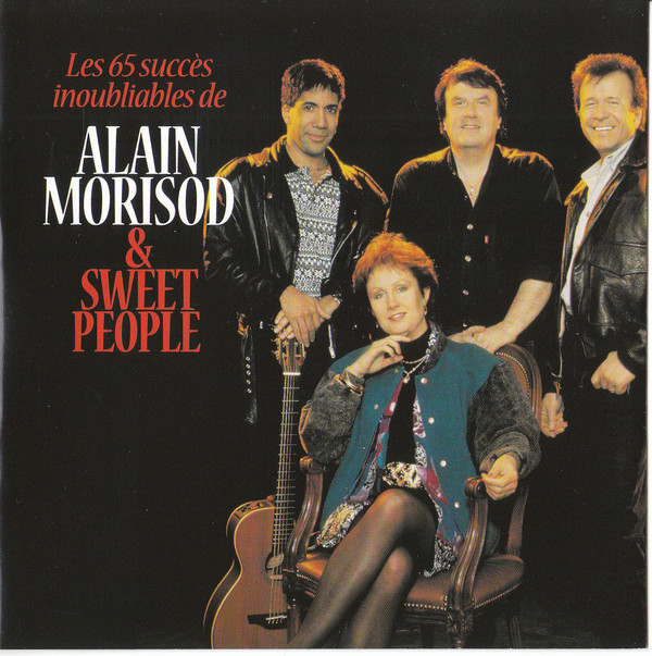 LES 65 SUCCES INOUBLIABLES DE ALAIN MORISOD ET SWEET PEOPLE