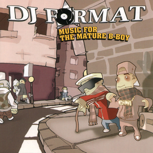 MUSIC FOR THE MATURE B-BOY