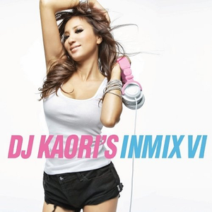 DJ KAORI'S INMIX VI