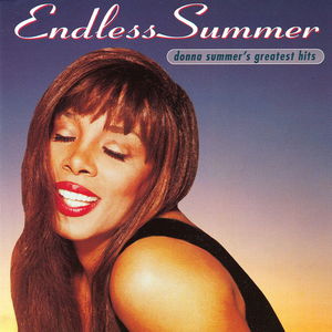 ENDLESS SUMMER: DONNA SUMMER'S GREATEST HITS