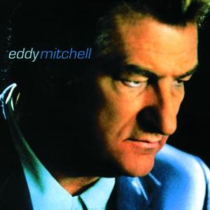 EDDY MITCHELL