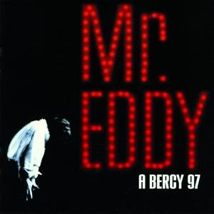 MR EDDY A BERCY 97