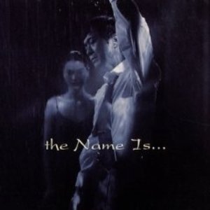 THE NAME IS...