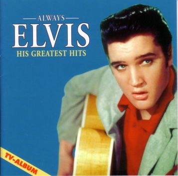 ALWAYS ELVIS - HIS GREATEST HITS