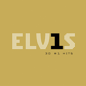 ELV1S: 30 #1 HITS