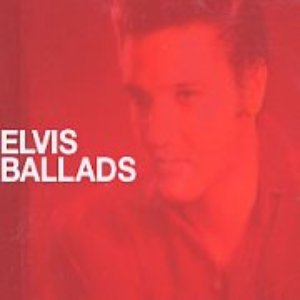 ELVIS BALLADS