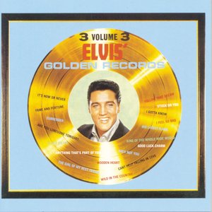 ELVIS' GOLDEN RECORDS, VOLUME 3