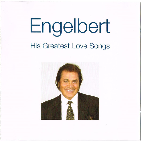 ENGELBERT - HIS GREATEST LOVE SONGS
