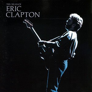 THE CREAM OF ERIC CLAPTON