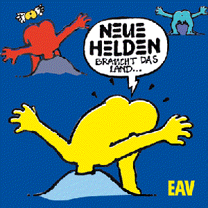 NEUE HELDEN BRAUCHT DAS LAND