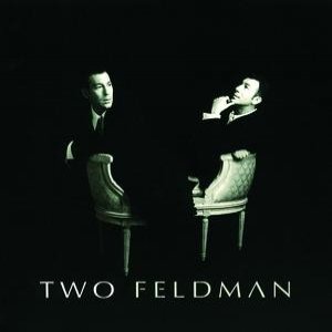 TWO FELDMAN
