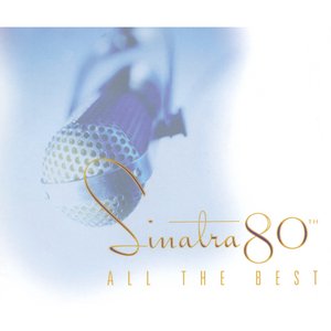 SINATRA 80TH - ALL THE BEST