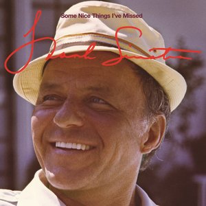 SOME NICE THINGS I'VE MISSED