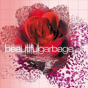 BEAUTIFUL GARBAGE