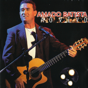 AMADO BATISTA AO VIVO