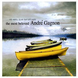 THE MOST BELOVED ANDRE GAGNON