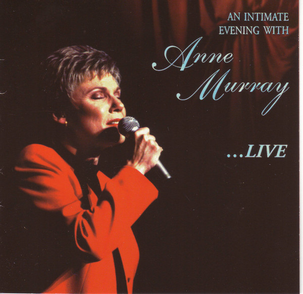 AN INTIMATE EVENING WITH ANNE MURRAY