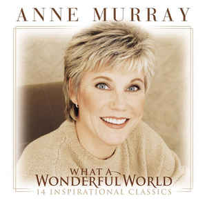 WHAT A WONDERFUL WORLD: 26 INSPIRATIONAL CLASSICS