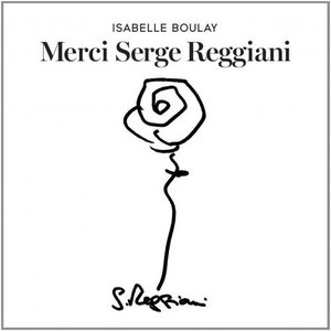 MERCI SERGE REGGIANI