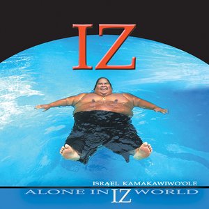ALONE IN IZ WORLD