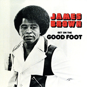 GET ON THE GOOD FOOT