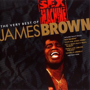 SEX MACHINE - THE VERY BEST OF JAMES BROWN