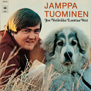 JOS YSTÄVÄÄN LUOTTAA VOIT