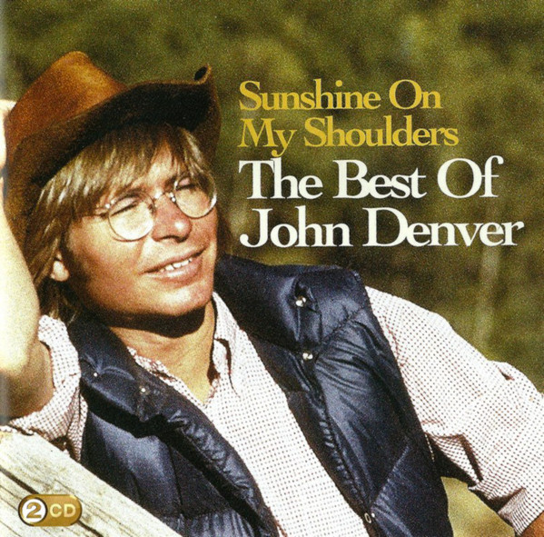 SUNSHINE ON MY SHOULDERS - THE BEST OF