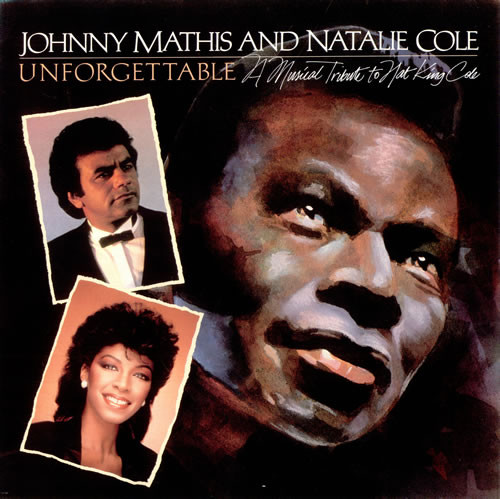 UNFORGETTABLE: A TRIBUTE TO NAT 'KING' COLE
