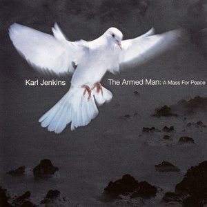 THE ARMED MAN - A MASS FOR PEACE