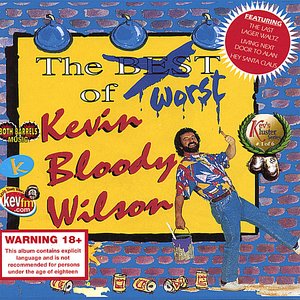 THE WORST OF KEVIN BLOODY WILSON