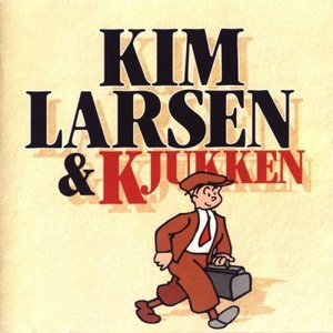 KIM LARSEN & KJUKKEN
