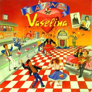 LA ONDA VASELINA