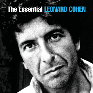 THE ESSENTIAL LEONARD COHEN
