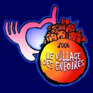 LE VILLAGE DES ENFOIRÉS
