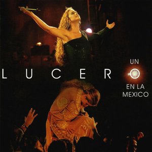 UN LUCERO EN LA MÉXICO