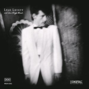 LYLE LOVETT AND HIS LARGE BAND
