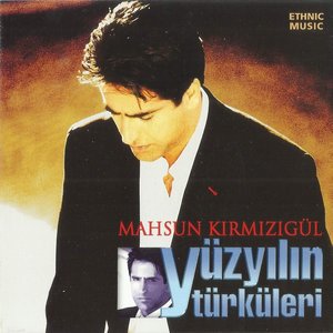 YÜZYıLıN TÜRKÜLERI