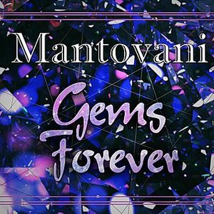 GEMS FOREVER