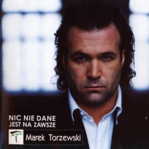 NIC NIE DANE JEST NA ZAWSZE
