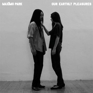 OUR EARTHLY PLEASURES
