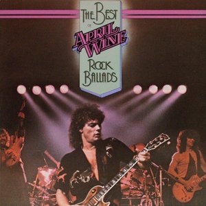 THE BEST OF APRIL WINE ROCK BALLADS