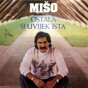 OSTALA SI UVIJEK ISTA