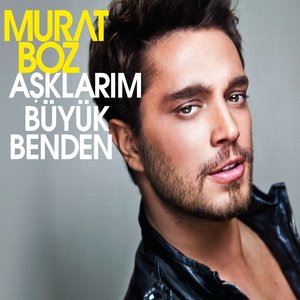 AŞKLARıM BÜYÜK BENDEN