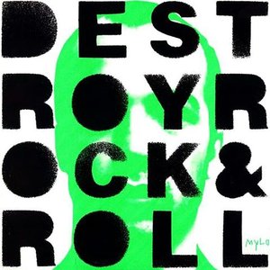 DESTROY ROCK 'N' ROLL