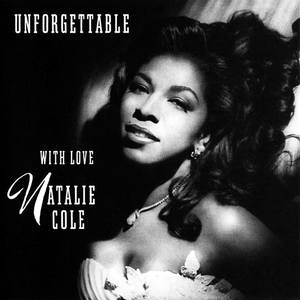 UNFORGETTABLE WITH LOVE