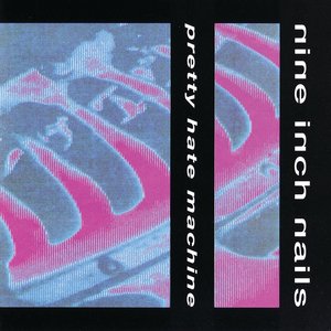PRETTY HATE MACHINE
