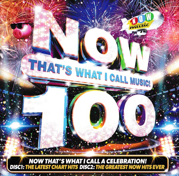 NOW THAT'S WHAT I CALL MUSIC! 100